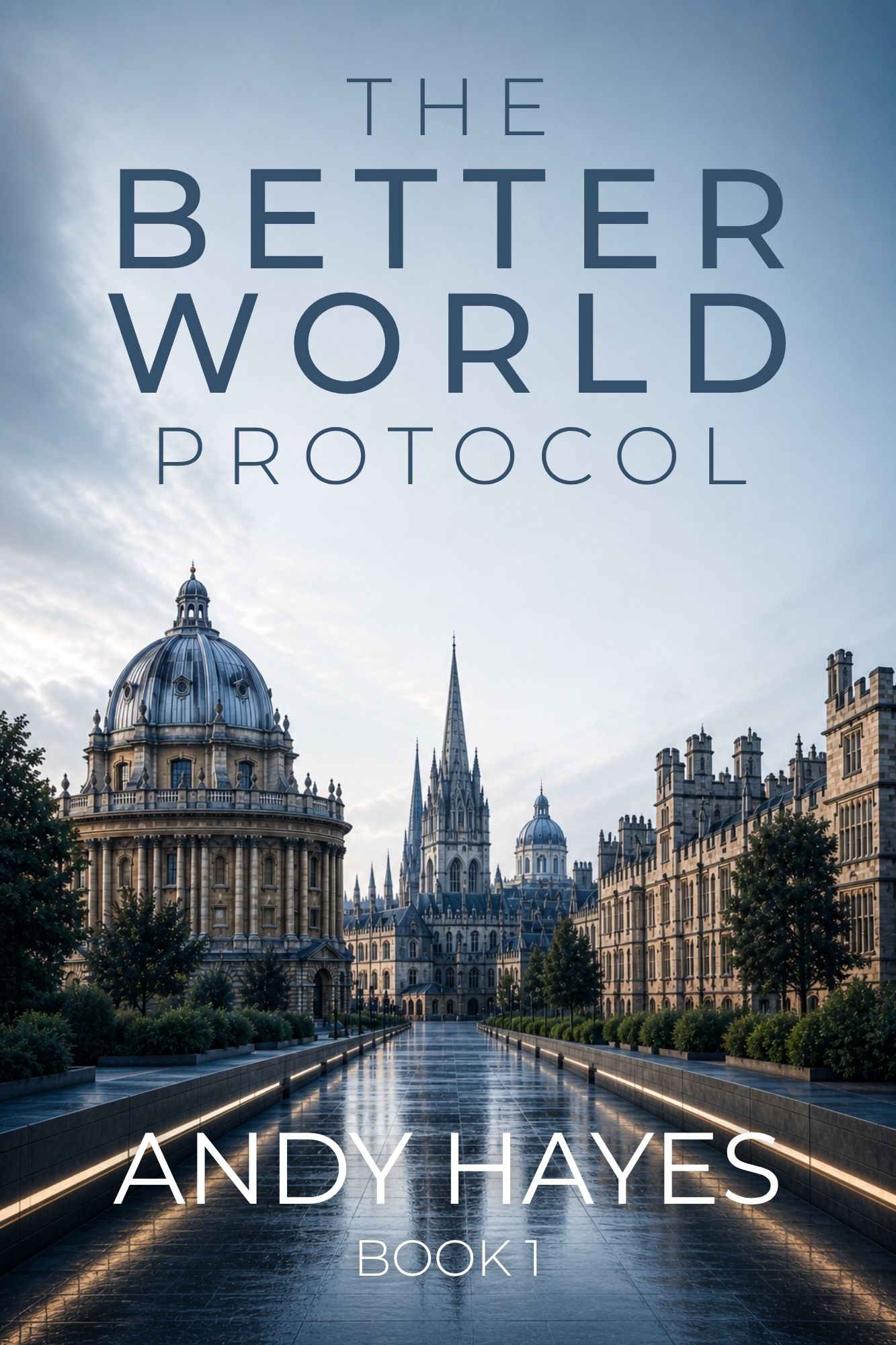 The Better World Protocol by Andy Hayes